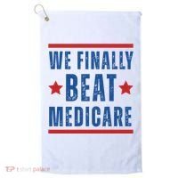 Official We Finally Beat Medicare Poltical Golf Towel thumb 0