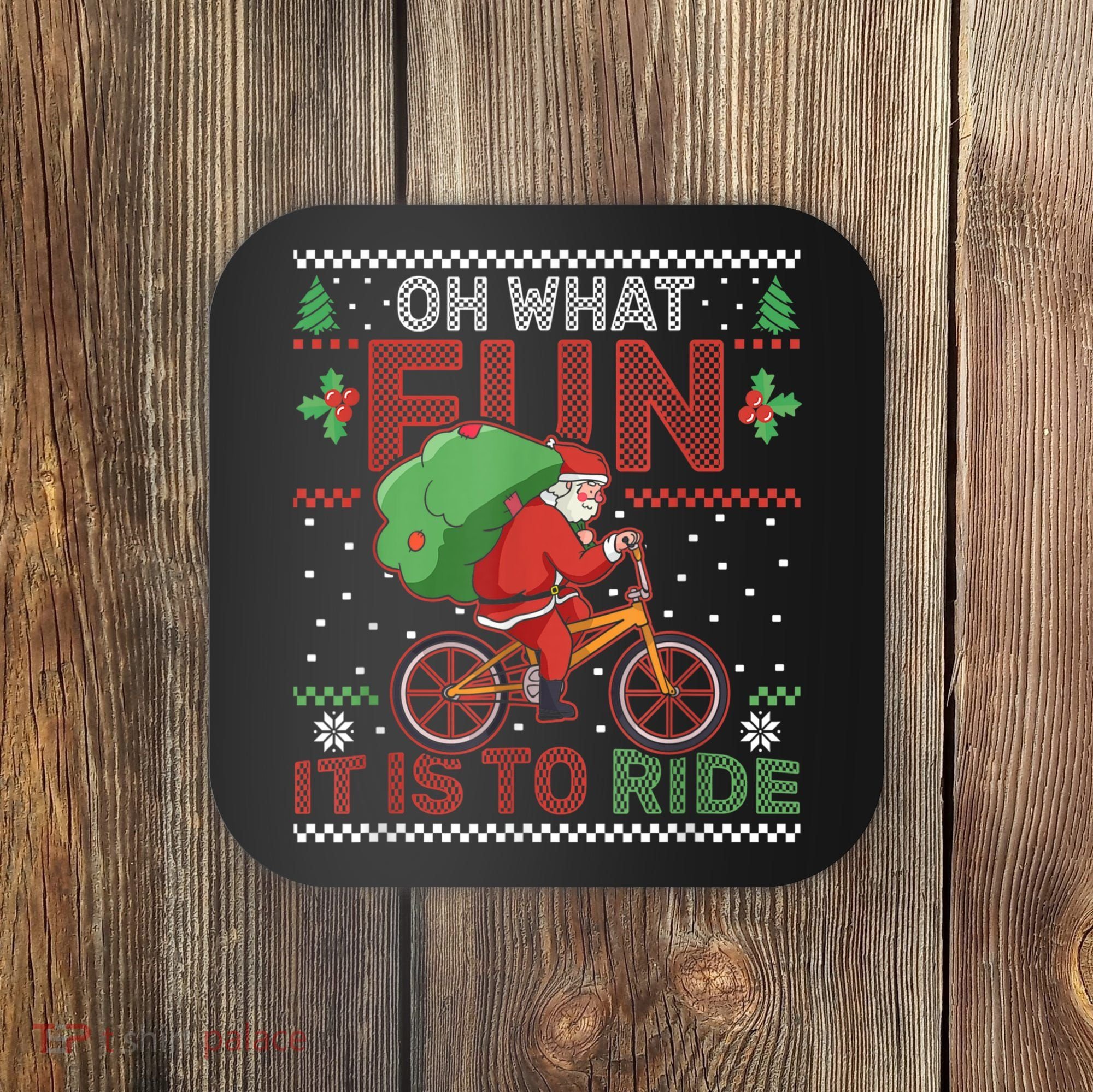 Oh What Fun It Is To Ride Bicycle Cyclist Christmas Coaster