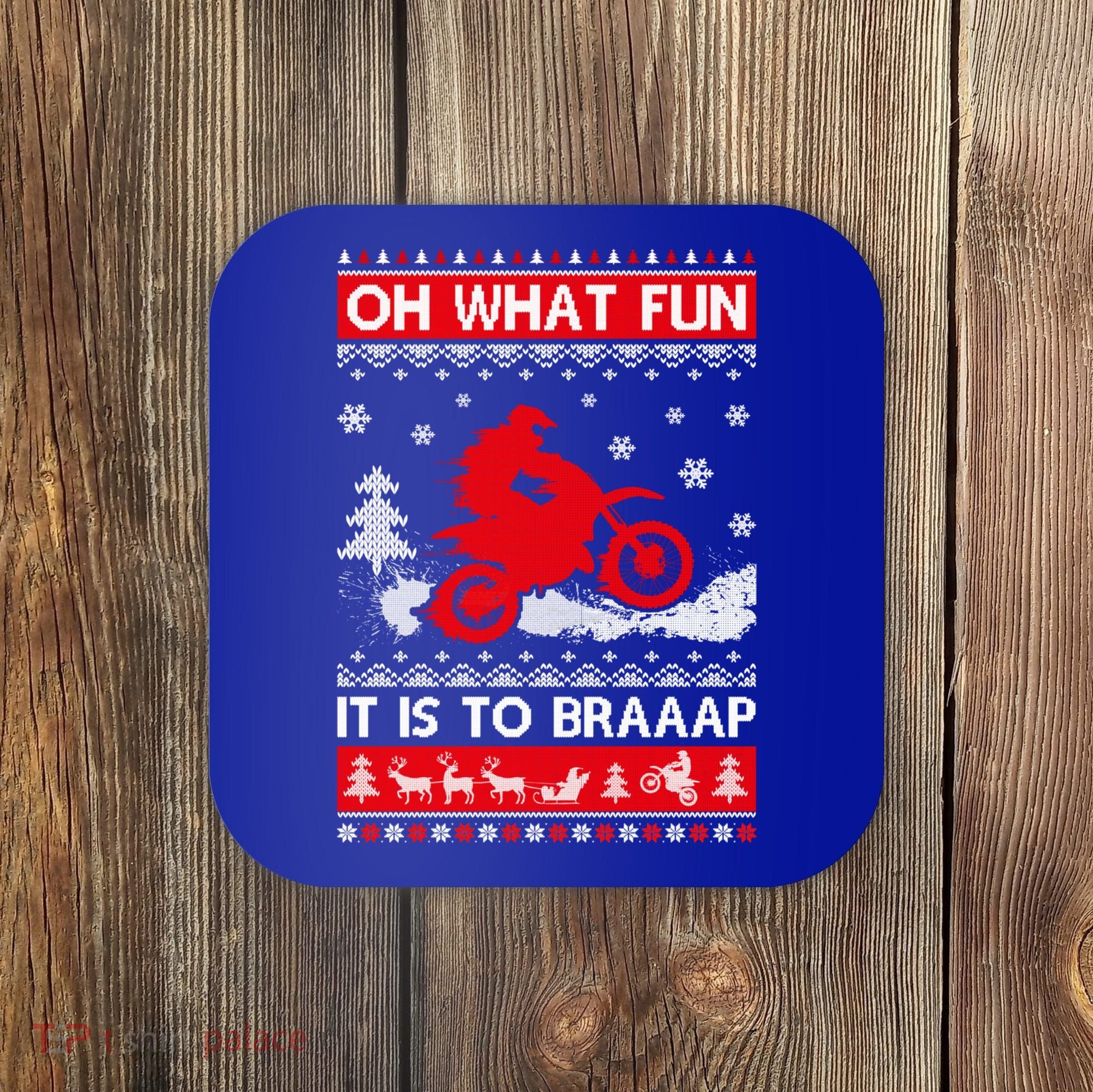 Oh What Fun It Is To Drive Dirt Bike Ugly Christmas Xmas Meaningful Gift Coaster