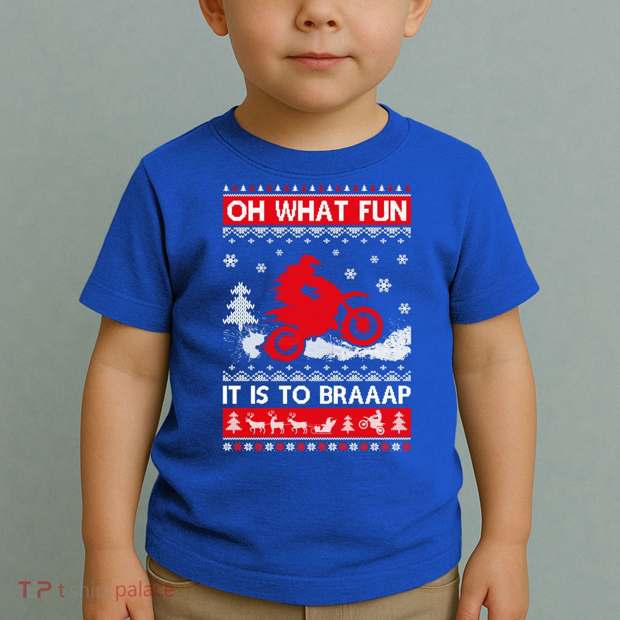 Oh What Fun It Is To Drive Dirt Bike Ugly Christmas Xmas Meaningful Gift Toddler T-Shirt