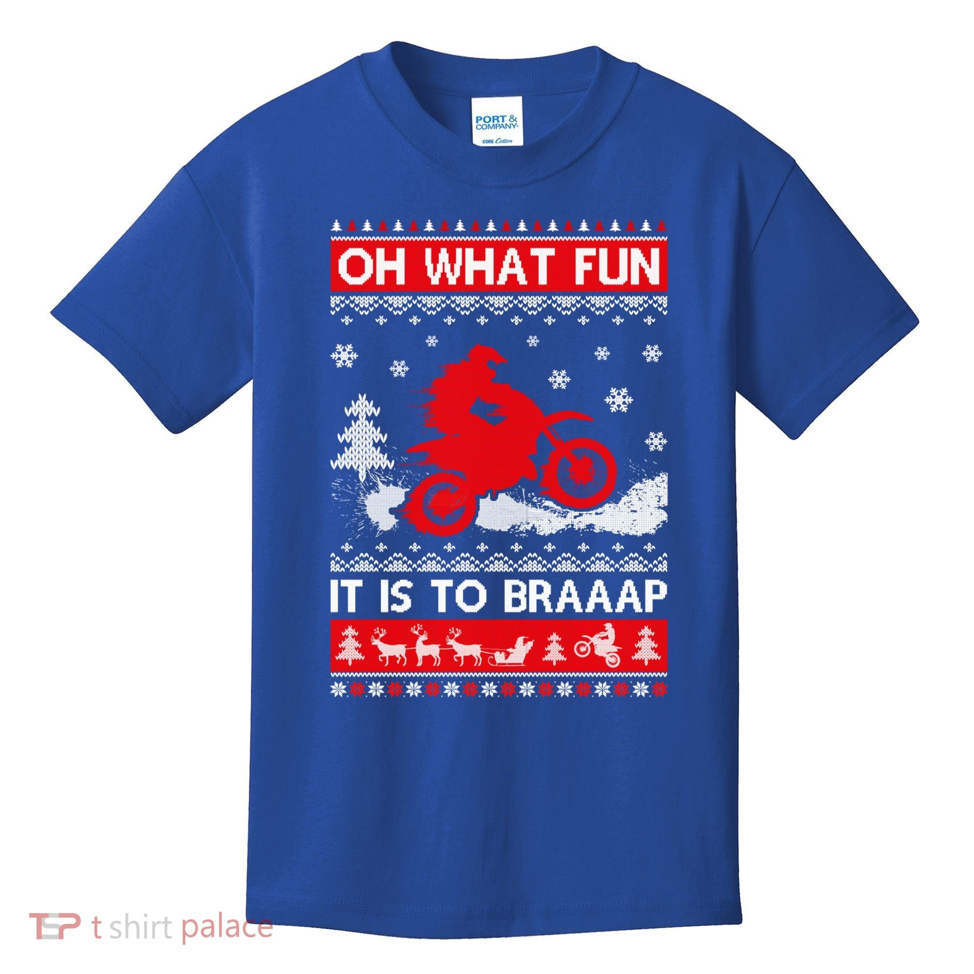 Oh What Fun It Is To Drive Dirt Bike Ugly Christmas Xmas Meaningful Gift Kids T-Shirt