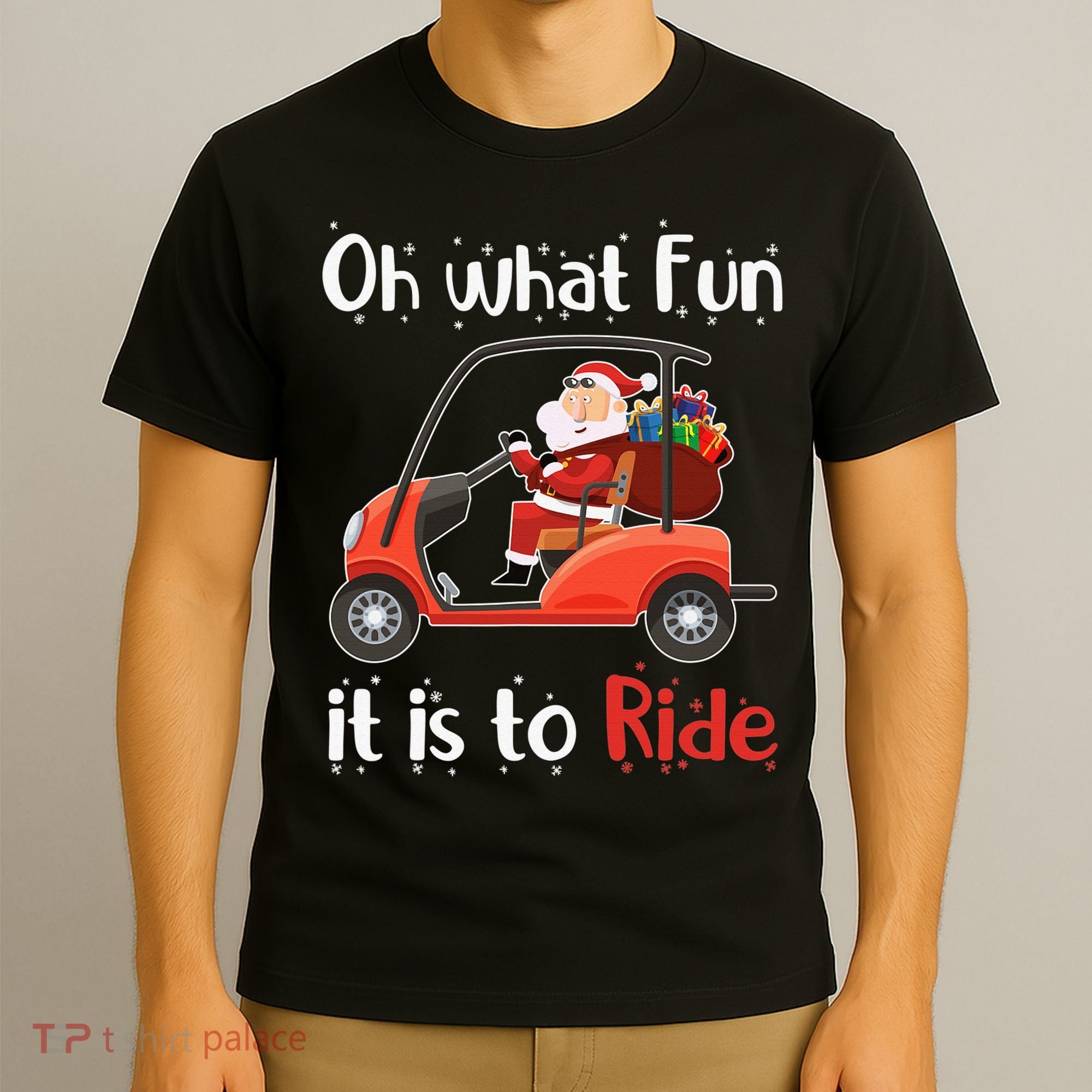 Oh What Fun It Is To Ride Golf Cart Golfer Christmas Golfing T-Shirt