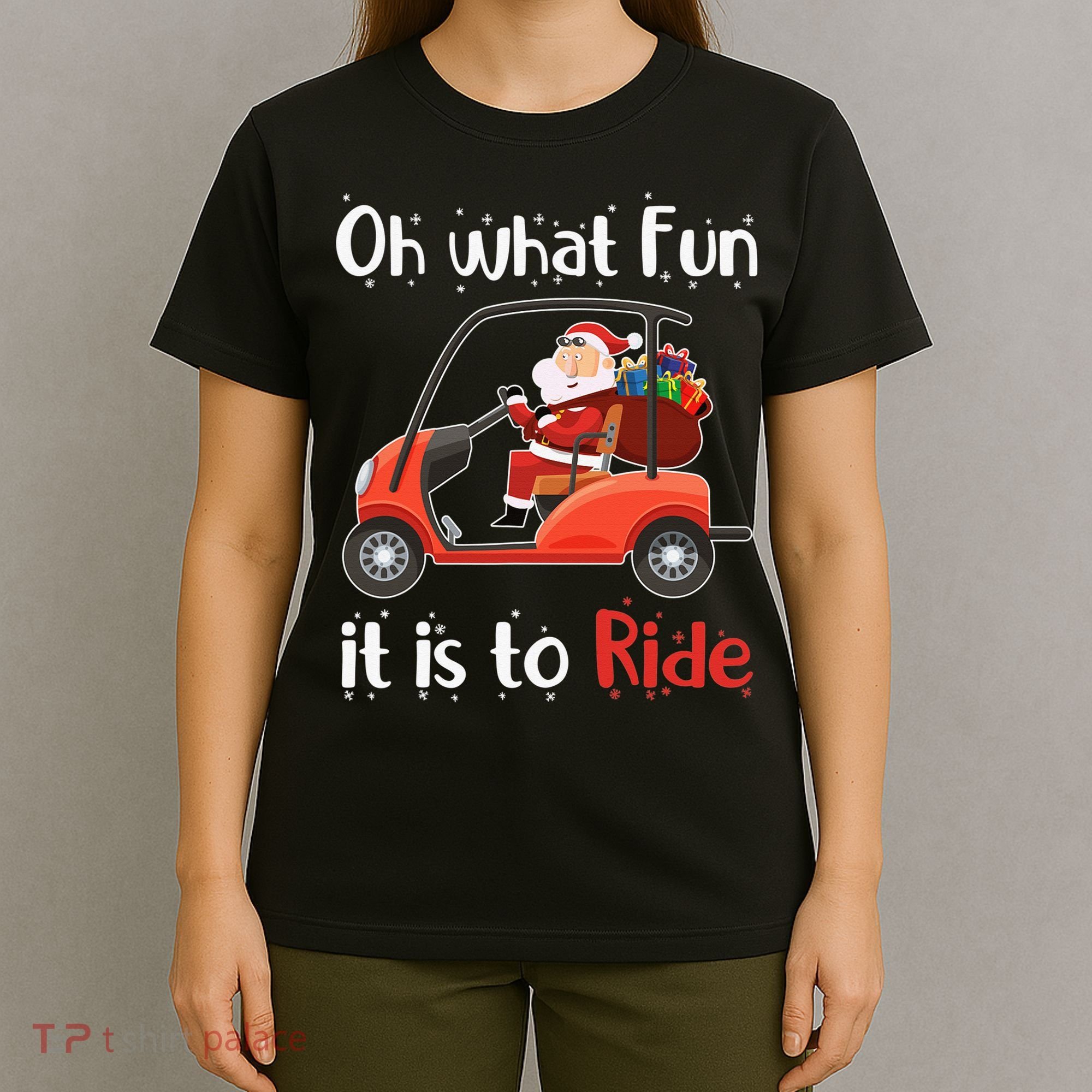 Oh What Fun It Is To Ride Golf Cart Golfer Christmas Golfing T-Shirt
