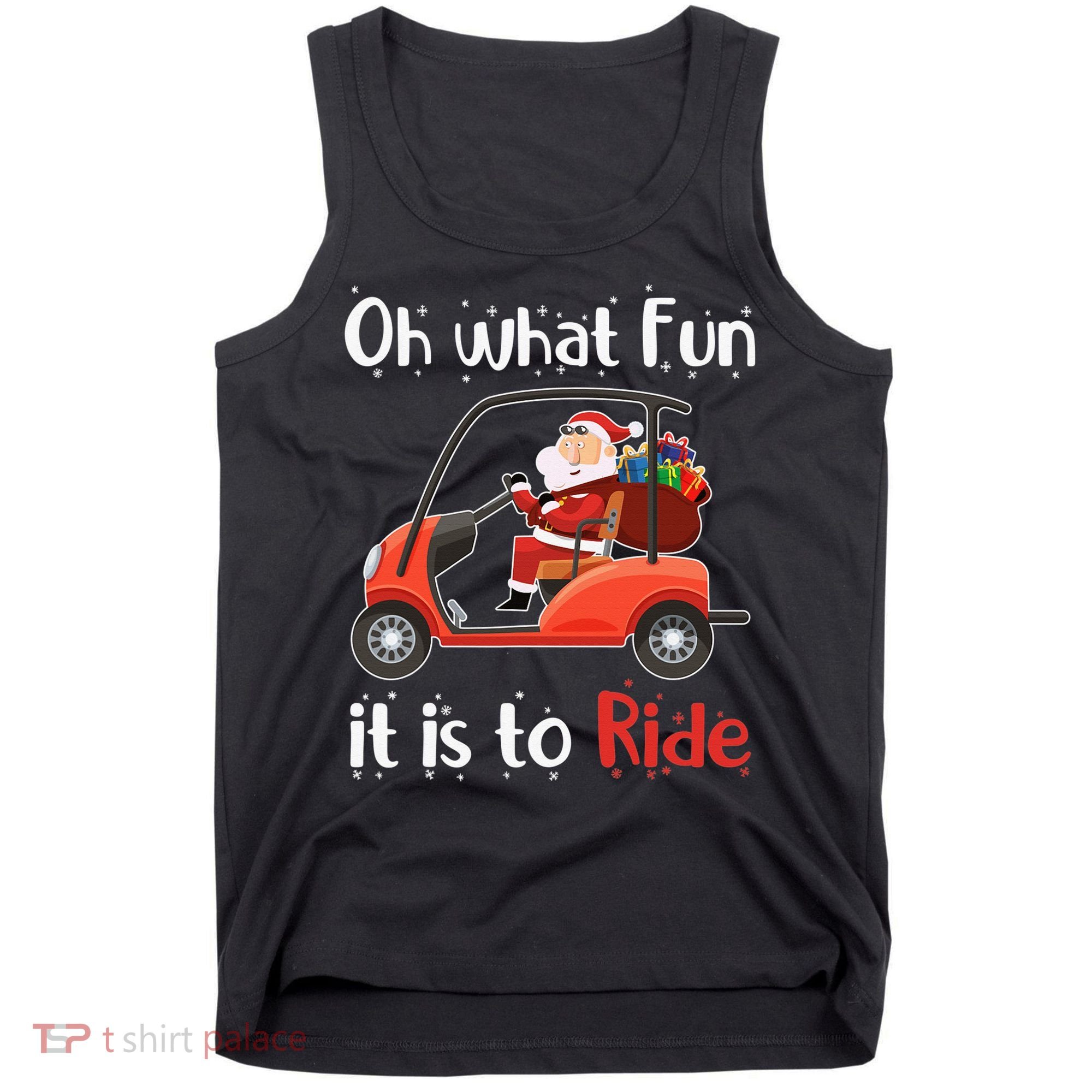 Oh What Fun It Is To Ride Golf Cart Golfer Christmas Golfing Tank Top