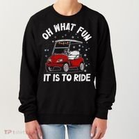 Oh What Fun It Is To Ride Funny Golf Christmas Women's Sweatshirt thumb 0