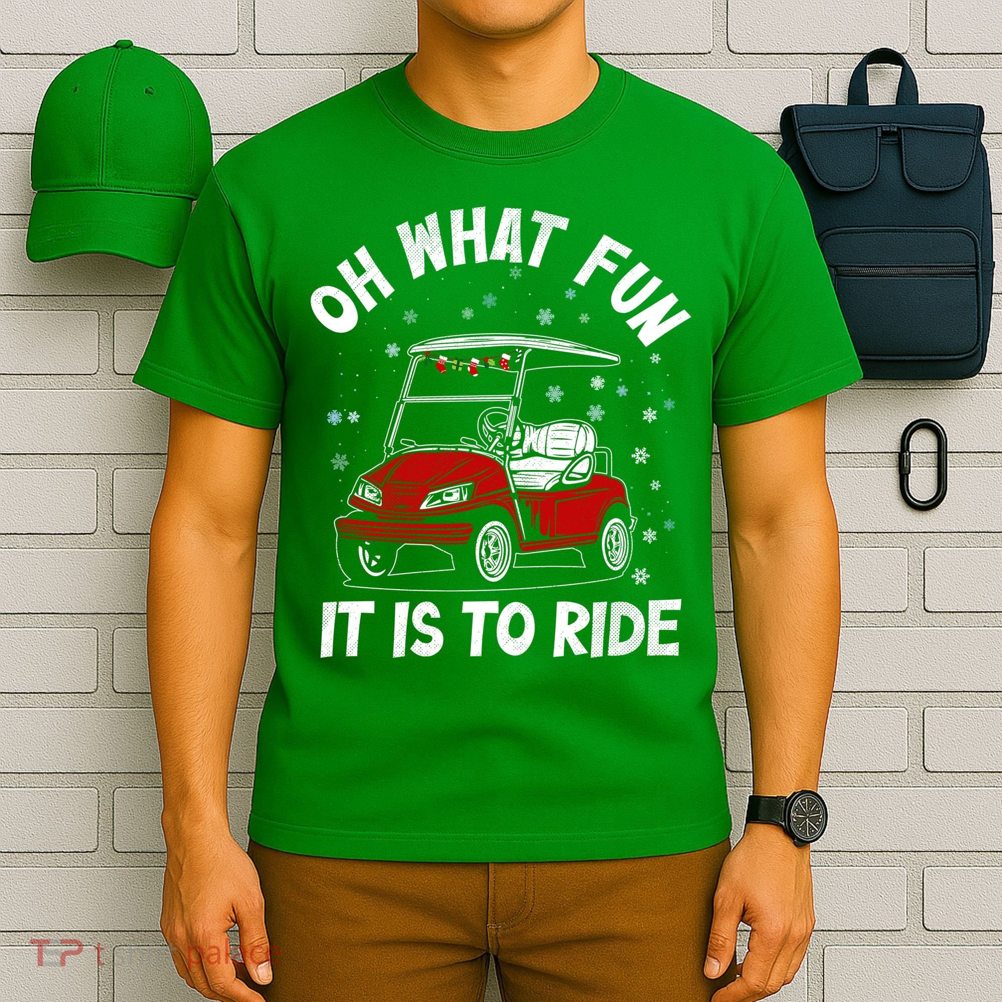 Oh What Fun It Is To Ride Funny Golf Christmas T-Shirt
