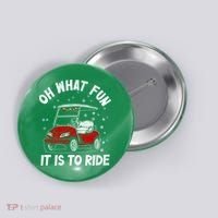 Oh What Fun It Is To Ride Funny Golf Christmas Button thumb 0