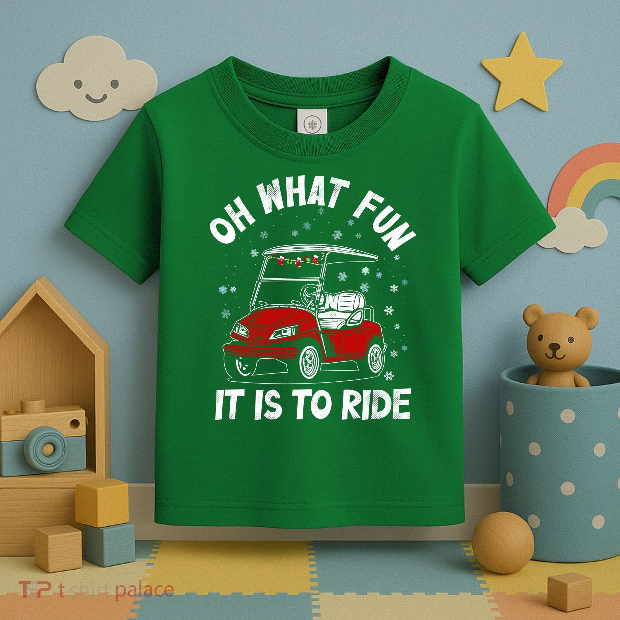 Oh What Fun It Is To Ride Funny Golf Christmas Toddler T-Shirt