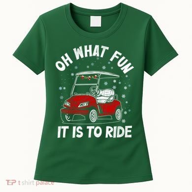 Oh What Fun It Is To Ride Funny Golf Christmas Women's T-Shirt