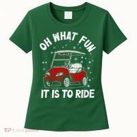 Oh What Fun It Is To Ride Funny Golf Christmas Women's T-Shirt thumb 0