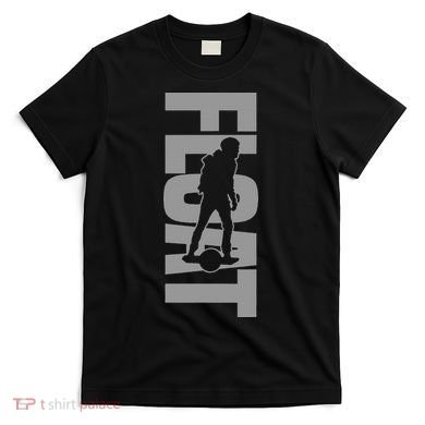 One Wheel Float Life Onewheel T-Shirt
