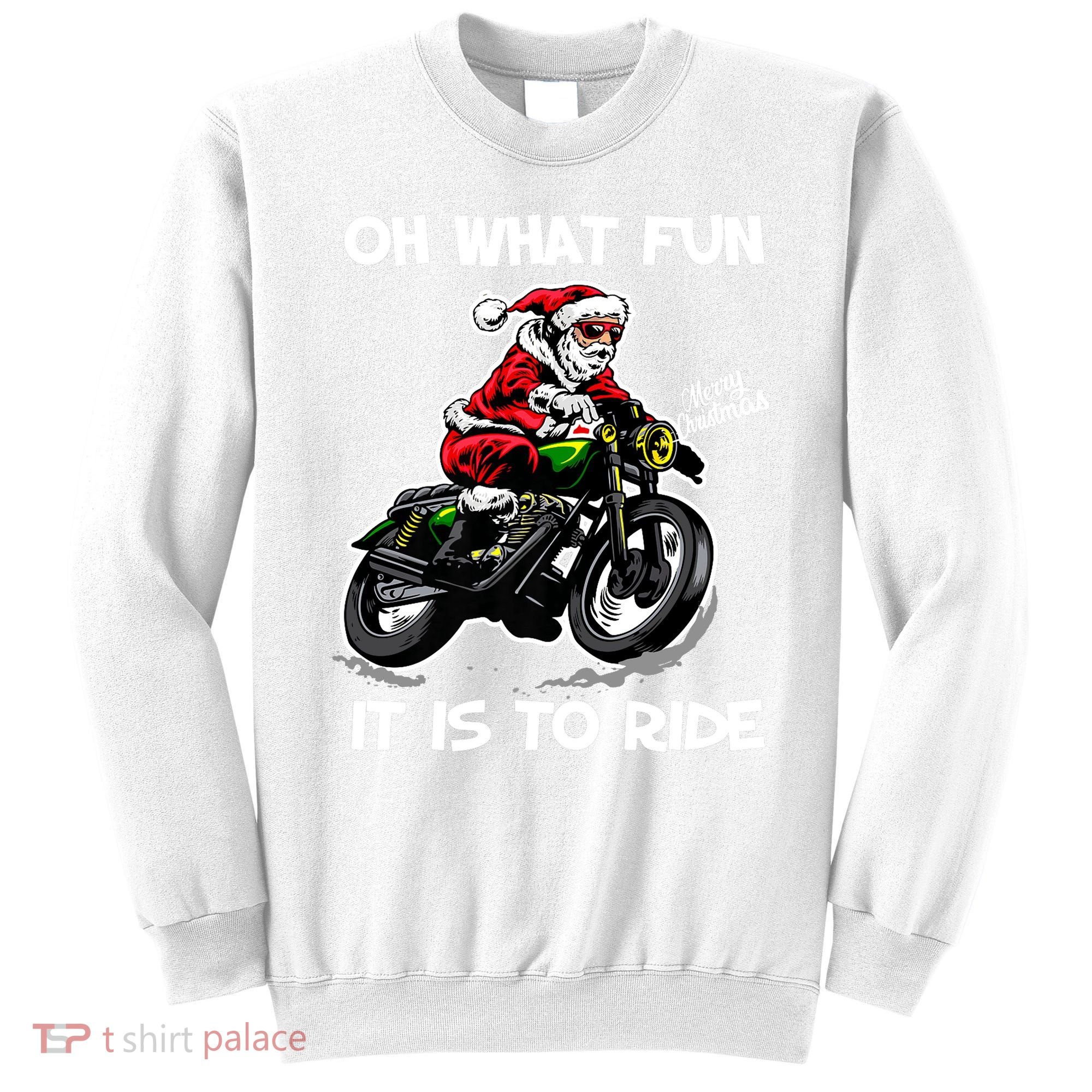 Oh What Fun It Is To Ride Motorcycle Christmas Pajama Gifts Premium Sweatshirt