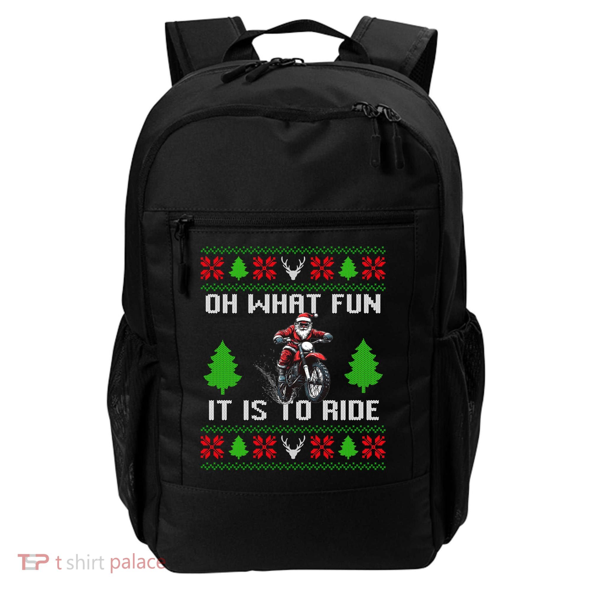 Oh What Fun It Is To Ride Motorcycle Santa Ugly Christmas Backpack
