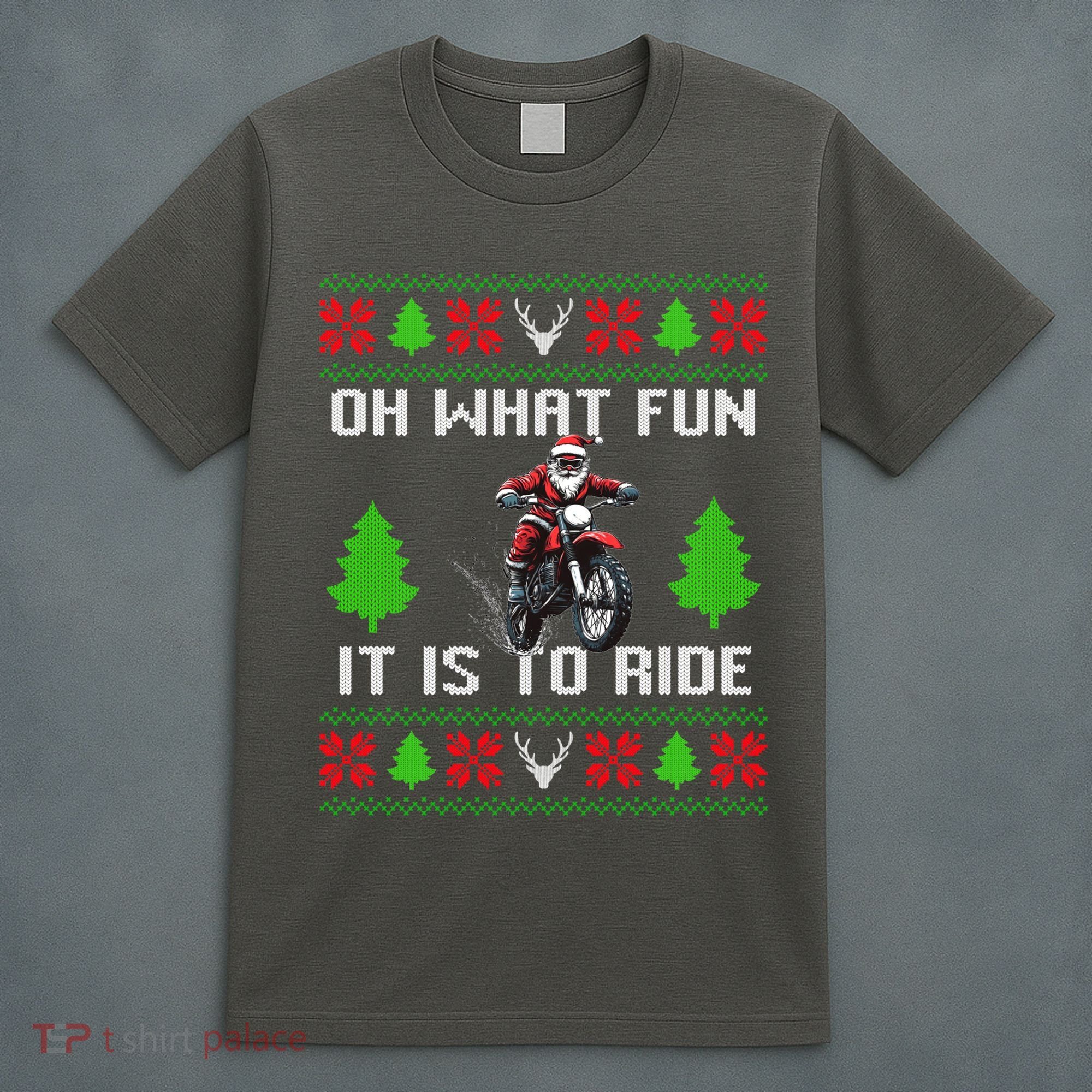 Oh What Fun It Is To Ride Motorcycle Santa Ugly Christmas T-Shirt