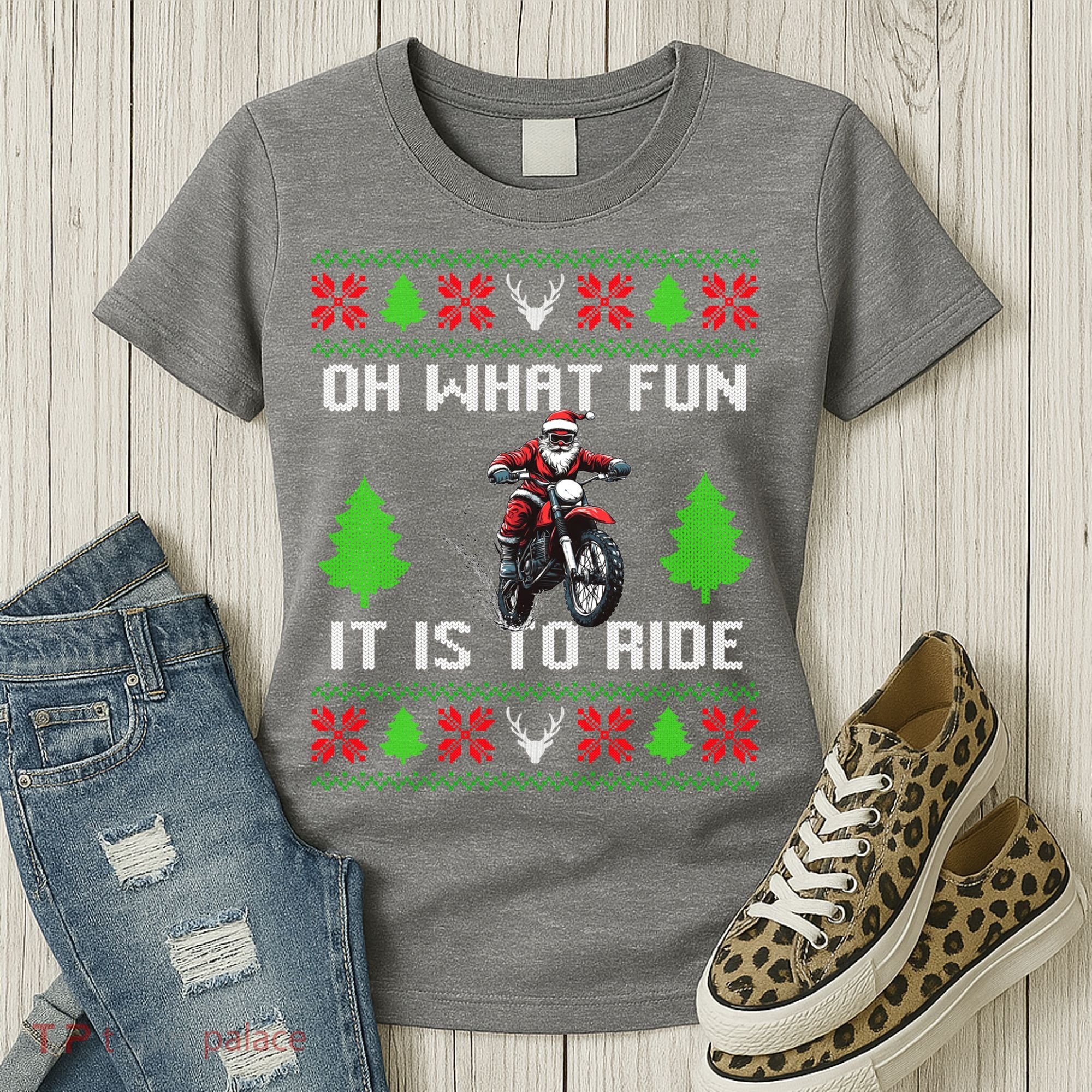 Oh What Fun It Is To Ride Motorcycle Santa Ugly Christmas Women's T-Shirt