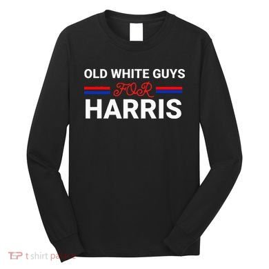 Old White Guys For Harris Kamala Long Sleeve Shirt