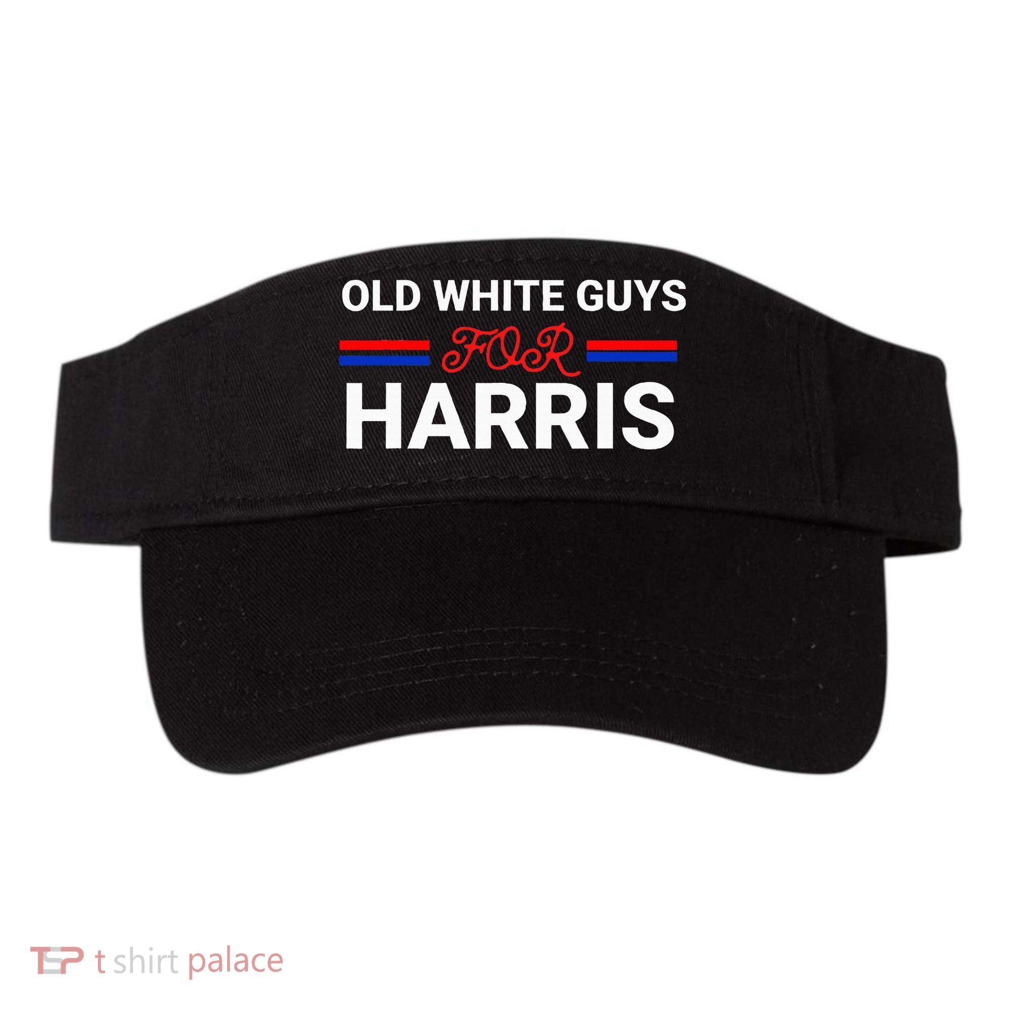 Old White Guys For Harris Kamala Visor