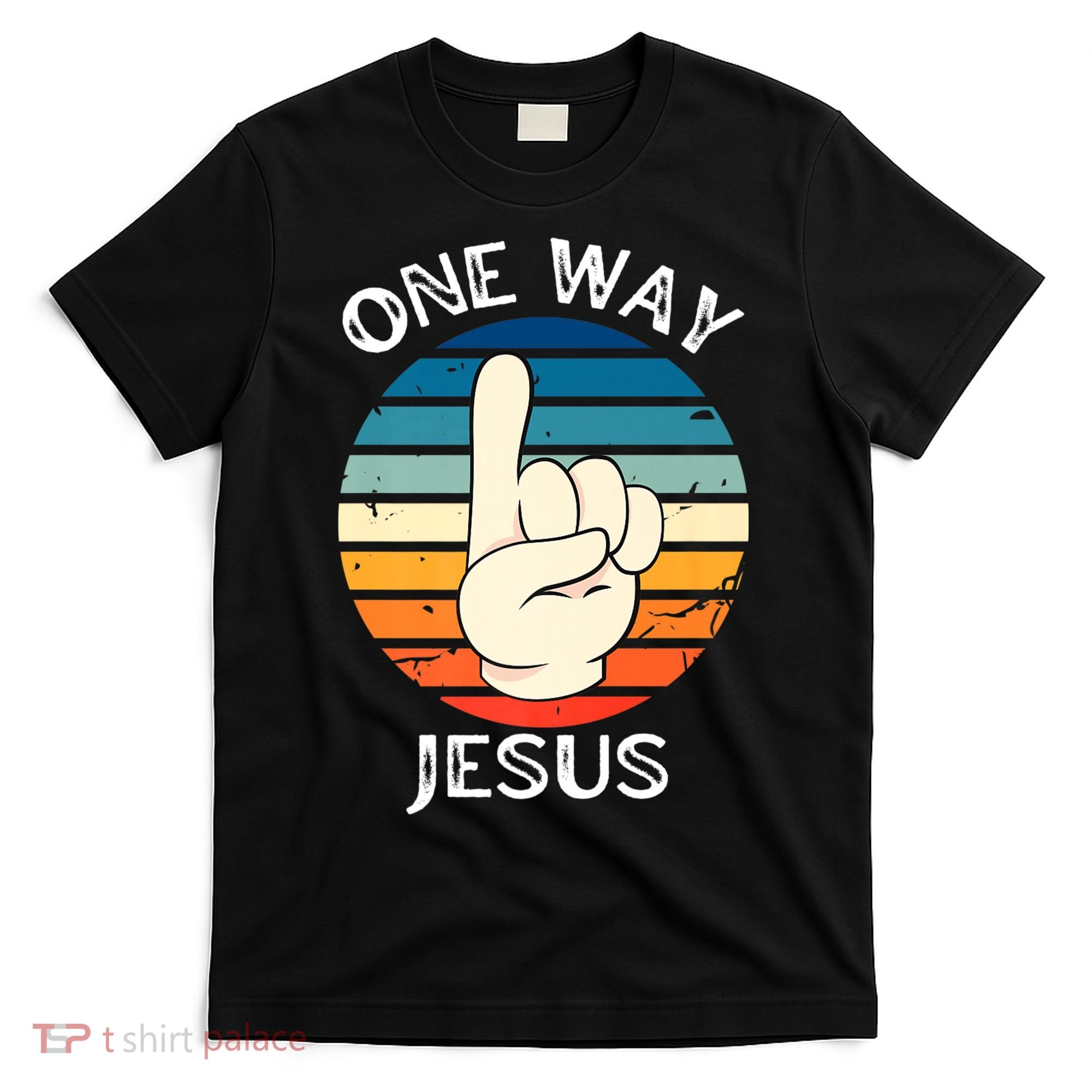 One Way Jesus People Christian Revolution Finger Up Retro T-Shirt