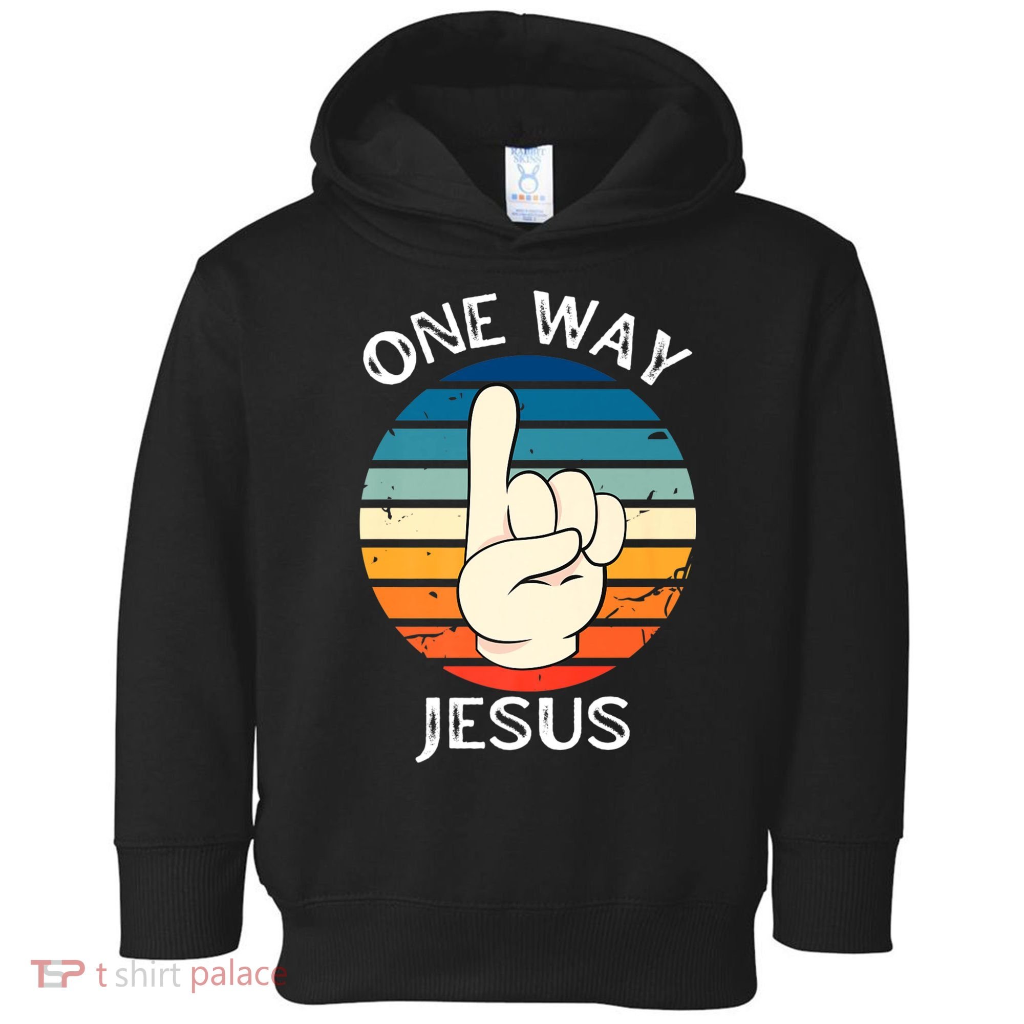 One Way Jesus People Christian Revolution Finger Up Retro Toddler Hoodie