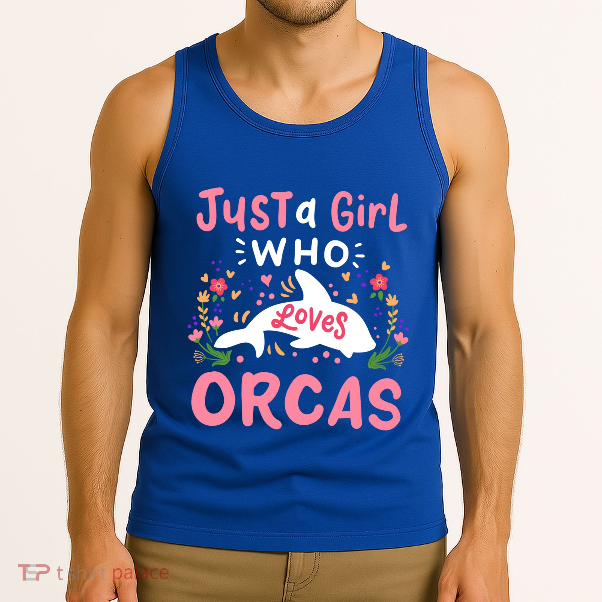 Orca Whale Just A Who Loves Orcas Gift Tank Top