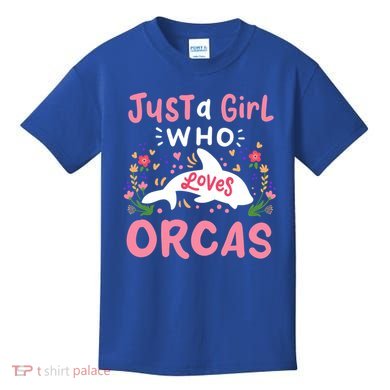 Orca Whale Just A Who Loves Orcas Gift Kids T-Shirt