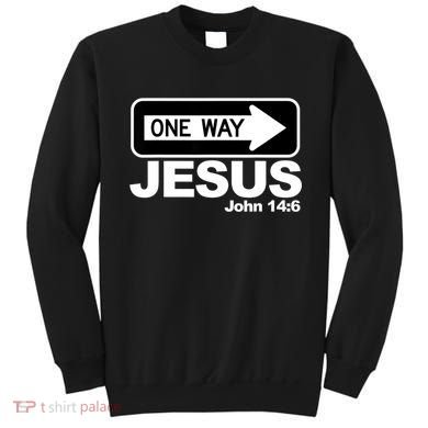 One Way John 146 Jesus Sweatshirt