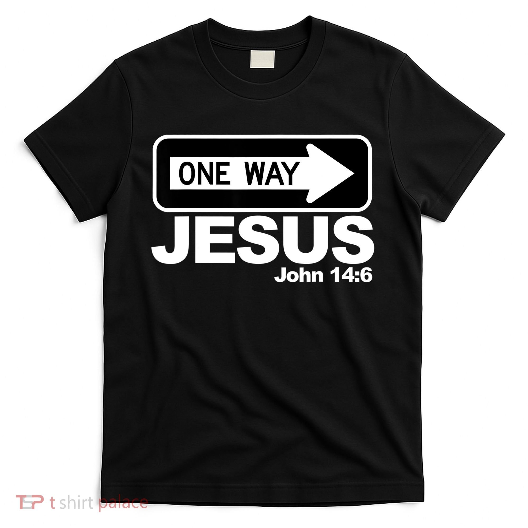 One Way John 146 Jesus T-Shirt