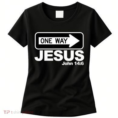 One Way John 146 Jesus Women's T-Shirt