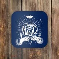 Own Your Magic Coaster thumb 0