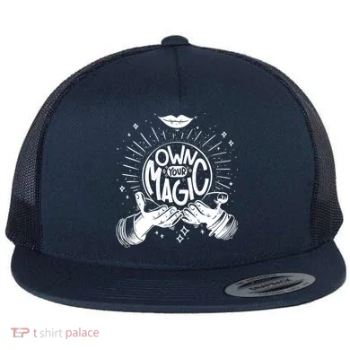 Own Your Magic Flat Bill Trucker Hat