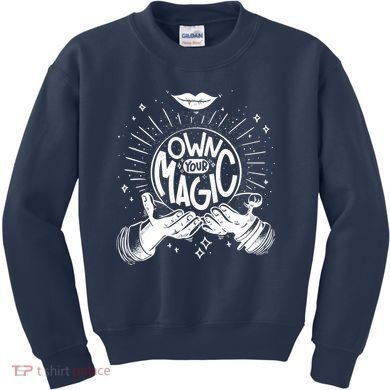 Own Your Magic Kids Sweatshirt