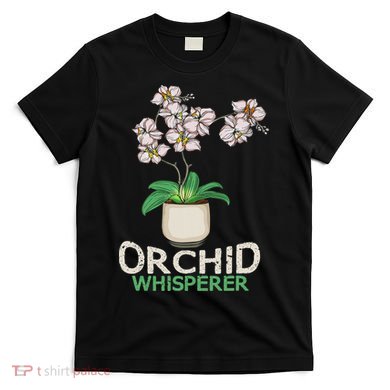 Orchid Whisperer Plant Lover Women Florist Orchid Flower T-Shirt