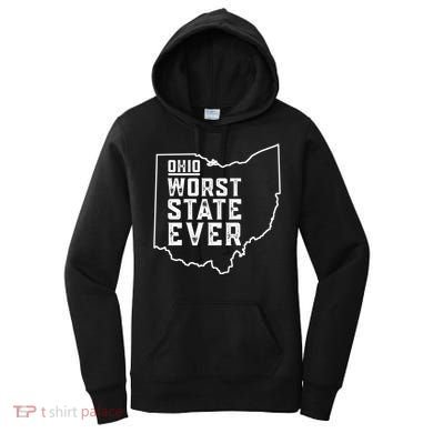 Ohio Worst State Ever Gift Women's Hoodie