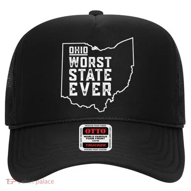Ohio Worst State Ever Gift Hat