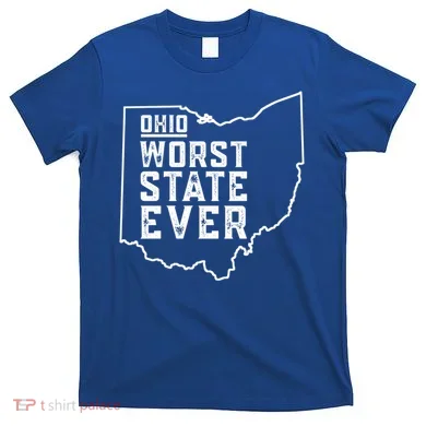 Ohio Worst State Ever Gift T-Shirt