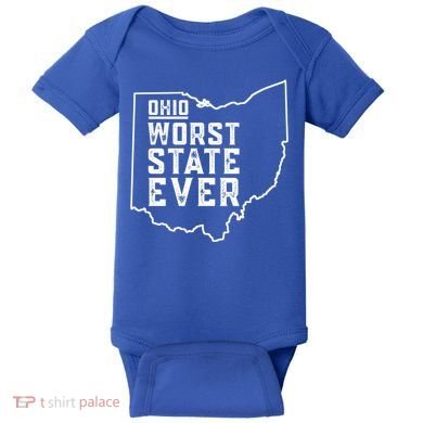 Ohio Worst State Ever Gift Baby Bodysuit