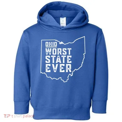 Ohio Worst State Ever Gift Toddler Hoodie