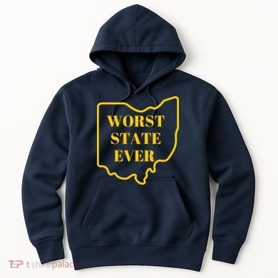 Ohio Worst State Hoodie