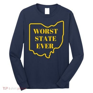 Ohio Worst State Long Sleeve Shirt