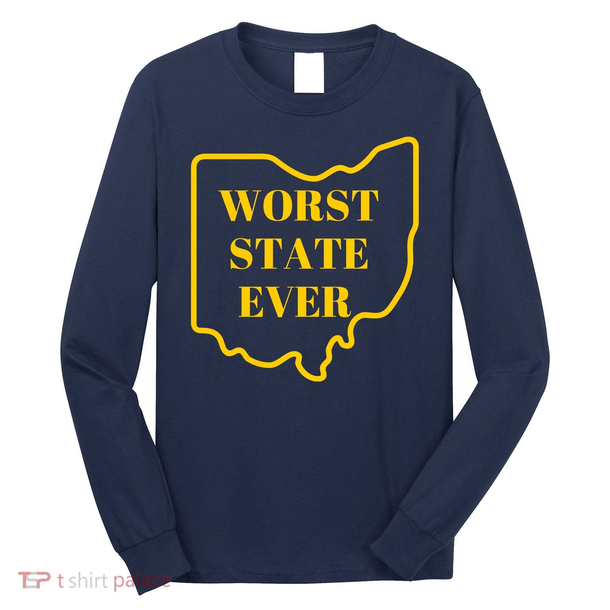 Ohio Worst State Long Sleeve Shirt