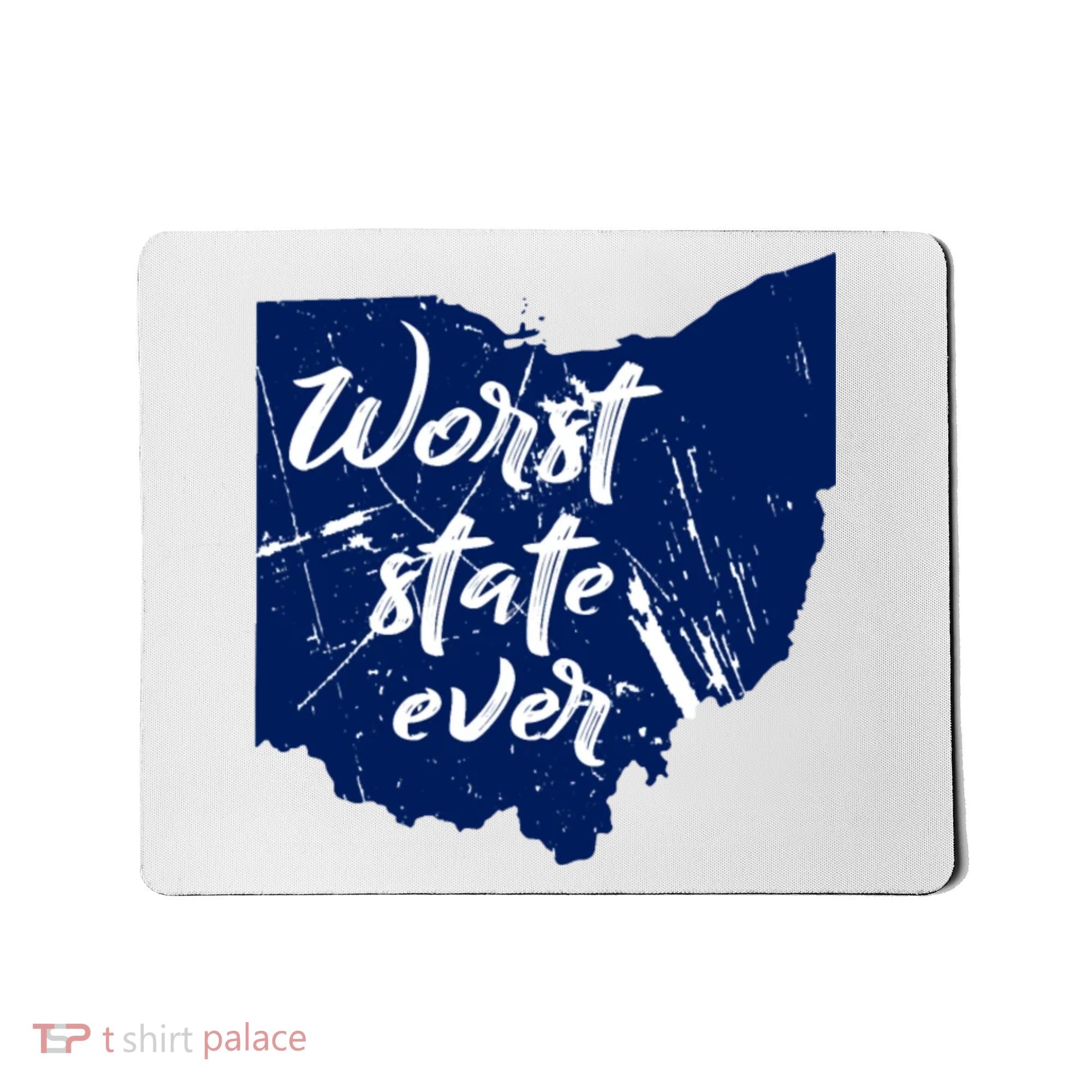 Ohio Worst State Ever Distressed Mousepad