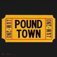 One Way Ticket To Poundtown One Way Ticket To Pound Town T-Shirt thumb 7