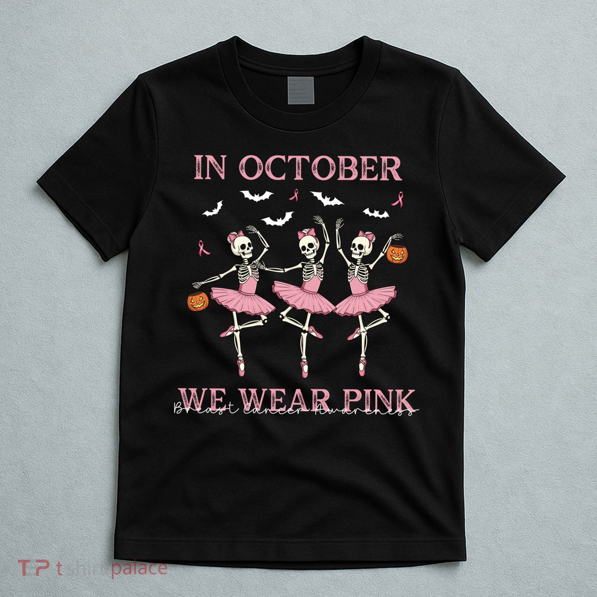 Octover We Wear Pink Breast Cancer Halloween Dancing Skeletons T-Shirt
