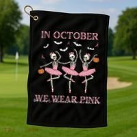 Octover We Wear Pink Breast Cancer Halloween Dancing Skeletons Golf Towel thumb 1