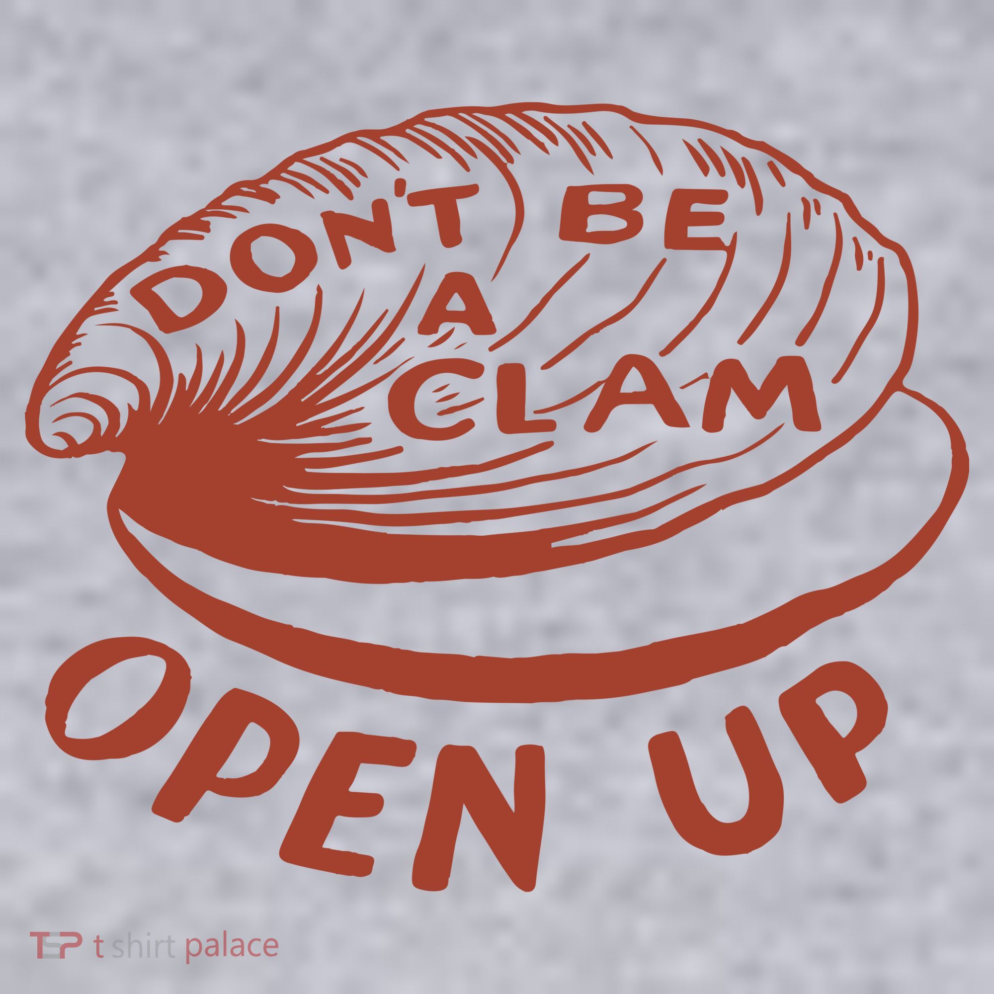 Don’t Be A Clam Open Up Women's Sweatshirt