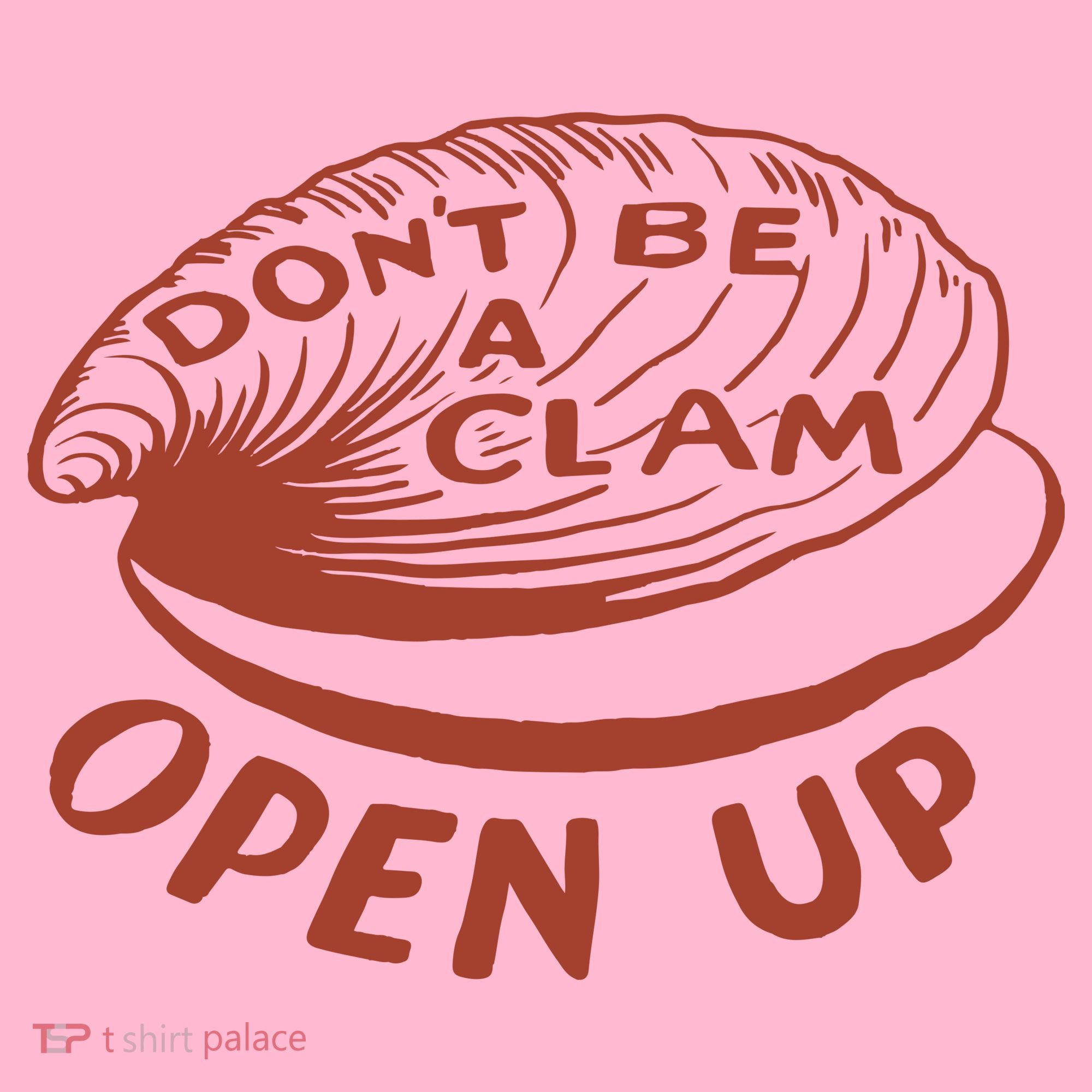 Don’t Be A Clam Open Up Coaster