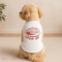 Don’t Be A Clam Open Up Doggie Tank thumb 2