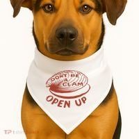 Don’t Be A Clam Open Up USA-Made Doggie Bandana thumb 1