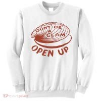 Don’t Be A Clam Open Up Sweatshirt thumb 0
