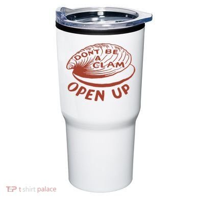 Don’t Be A Clam Open Up Tumbler